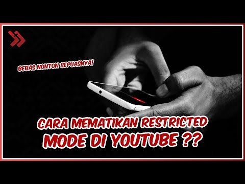 Cara Menonaktifkan Mode Terbatas di YouTube PC & HP, Bebas Nonton Sepuasnya!