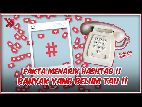 Fakta Unik Hashtag yang Saat ini Sering Digunakan di Medsos