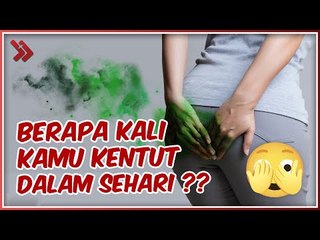 Tải video: Tidak Bisa Kentut Bisa Membahayakan Nyawa?