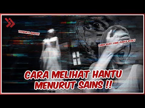 5 Cara untuk Melihat 'Hantu' menurut Sains, Berani Coba?