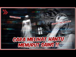 5 Cara untuk Melihat 'Hantu' menurut Sains, Berani Coba?