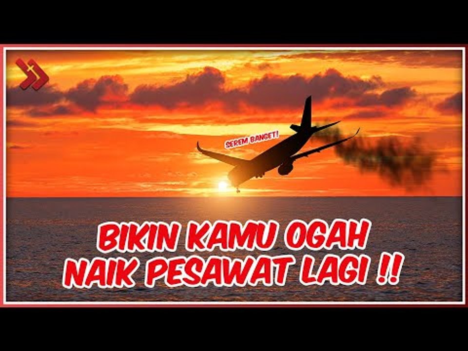 6 Kejadian Ini Bikin Kamu Enggak Mau Naik Pesawat Lagi!