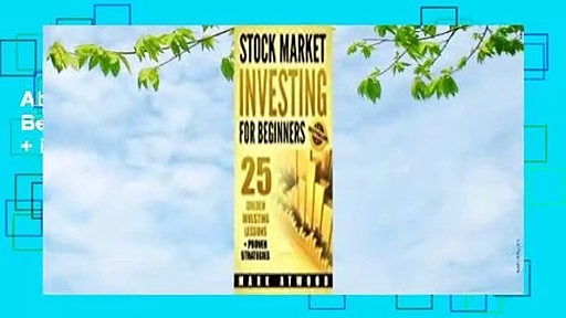 About For Books  Stock Market Investing For Beginners: 25 Golden Investing Lessons + Proven