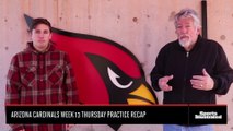 Arizona Cardinals Week 13 Thursday Practice Recap