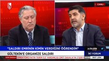 Levent Gültekin: Saldırı emri vereni aradım, görüşelim dedim