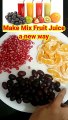 #Mix fruit juice #Make mix fruit juice in a new way #Shorts #How to make homemade fresh Juice by Safina kitchen