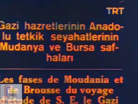 Mustafa Kemal Ataturk visits Mudanya and Bursa 1930 (Colorized) / Atatürk'ün Mudanya ve Bursa gezileri 1930 yılı (Renkli)