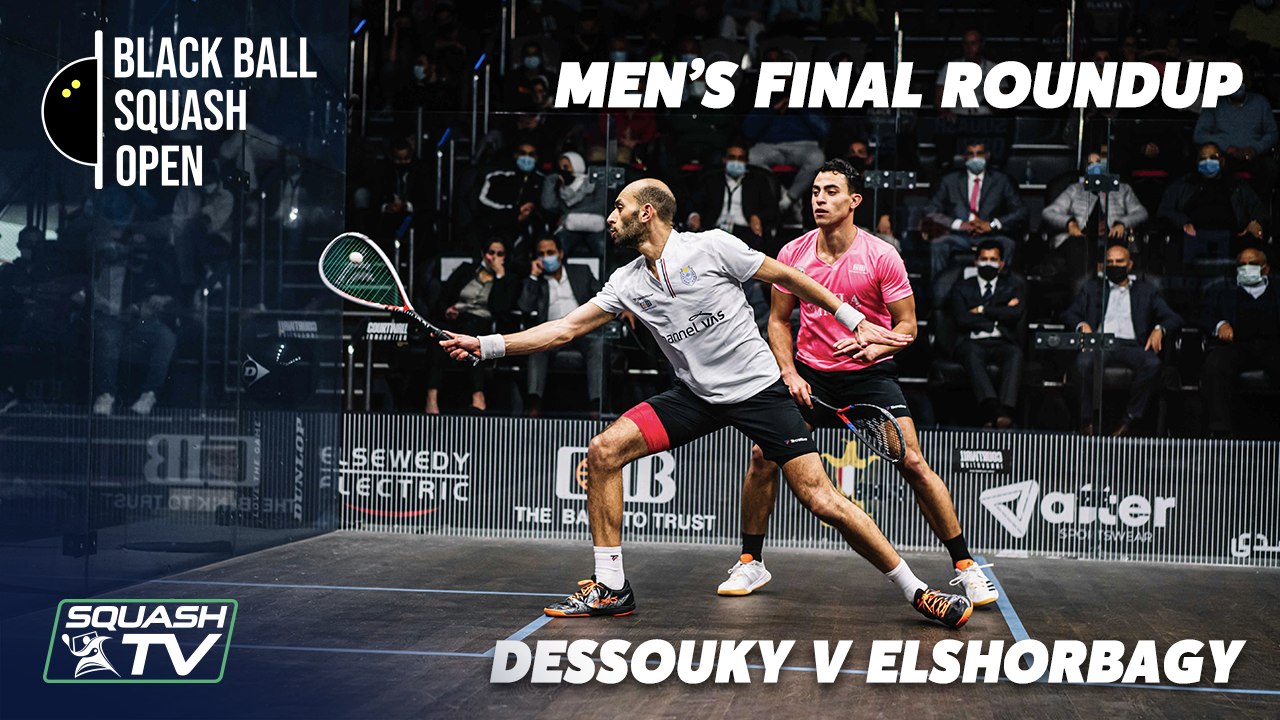 Squash: Dessouky v Ma.ElShorbagy - CIB Black Ball Open 2021 - Men's Final Roundup