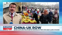 China slaps sanctions on UK lawmakers and entities amid Xinjiang row