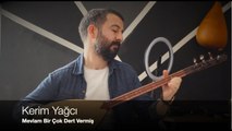 Kerim Yağcı - Mevlam Birçok Dert Vermiş