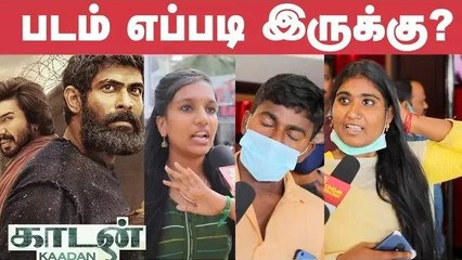 Kaadan Public Review _ Kaadan Movie Review _ Rana _ Prabhu Solomon _ Vishnu Vishal