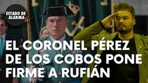 El coronel de la Guardia Civil Pérez de los Cobos pone firme a Rufián: “¿Hablamos de vergüenza?”