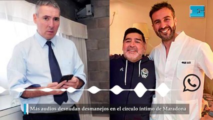 Más audios desnudan desmanejos en el círculo íntimo de Maradona