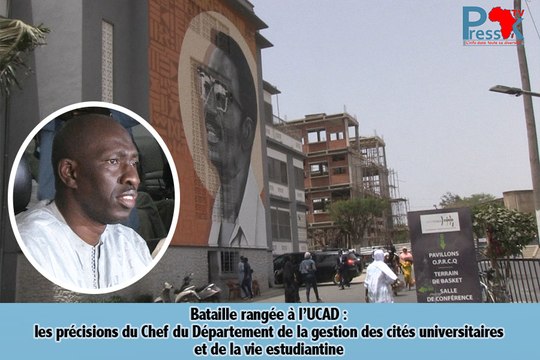 ​Bataille rangée à l’UCAD : les précisions du Chef du Département de la gestion des cités universitaires et de la vie estudiantine