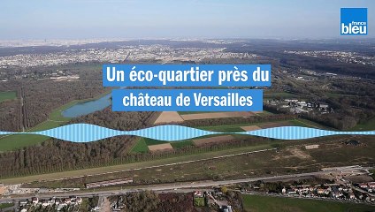 Un éco-quartier près du château de Versailles