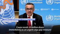 WHO urges countries to donate 10 mn vaccine doses 'immediately' to Covax