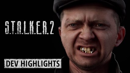 S.T.A.L.K.E.R. 2 | Official Dev Highlights