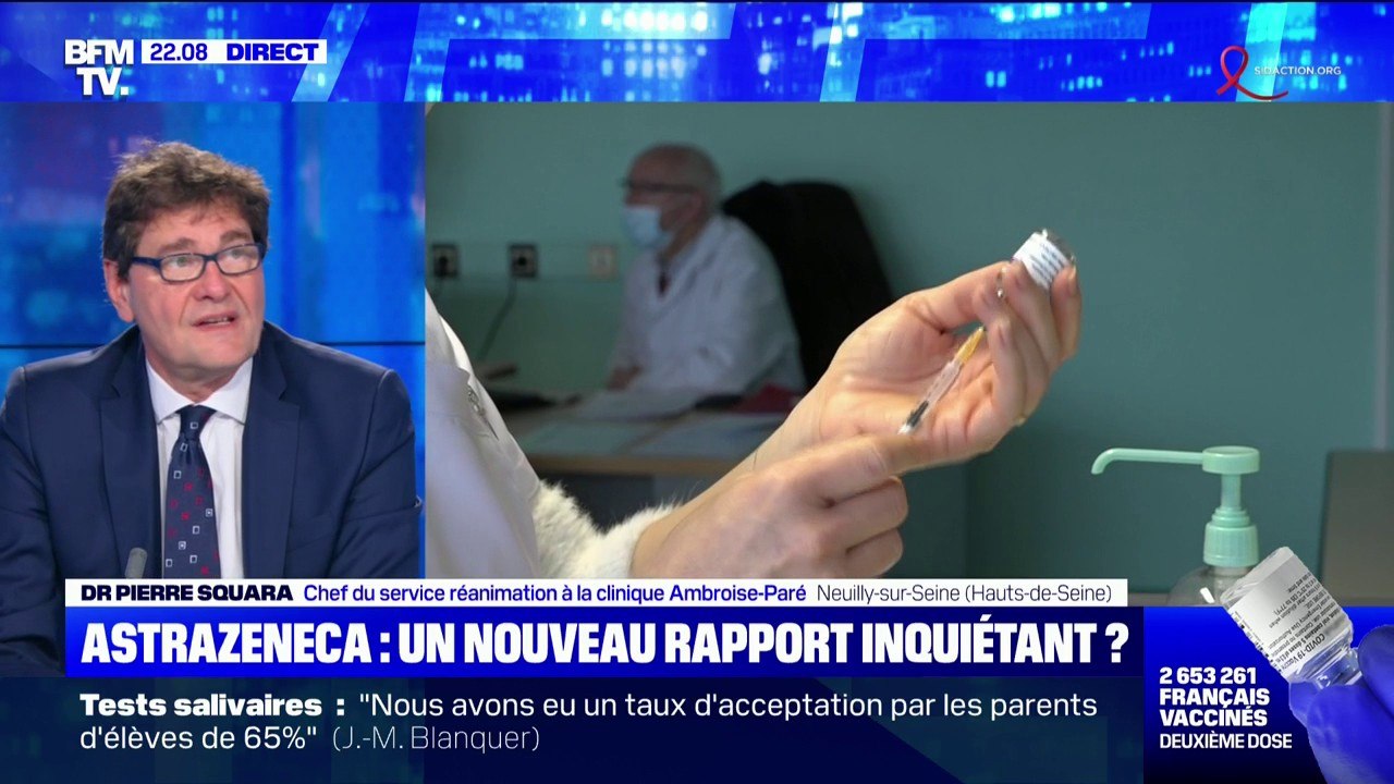 Vaccin AstraZeneca: pour le Dr Pierre Squara, "il y a 5000 fois plus de bénéfices à se faire vacciner qu'à ne pas se faire vacciner"