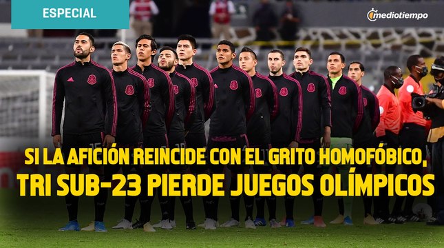 Si la afición reincide con el grito homofóbico, Tri Sub-23 pierde Juegos Olímpicos
