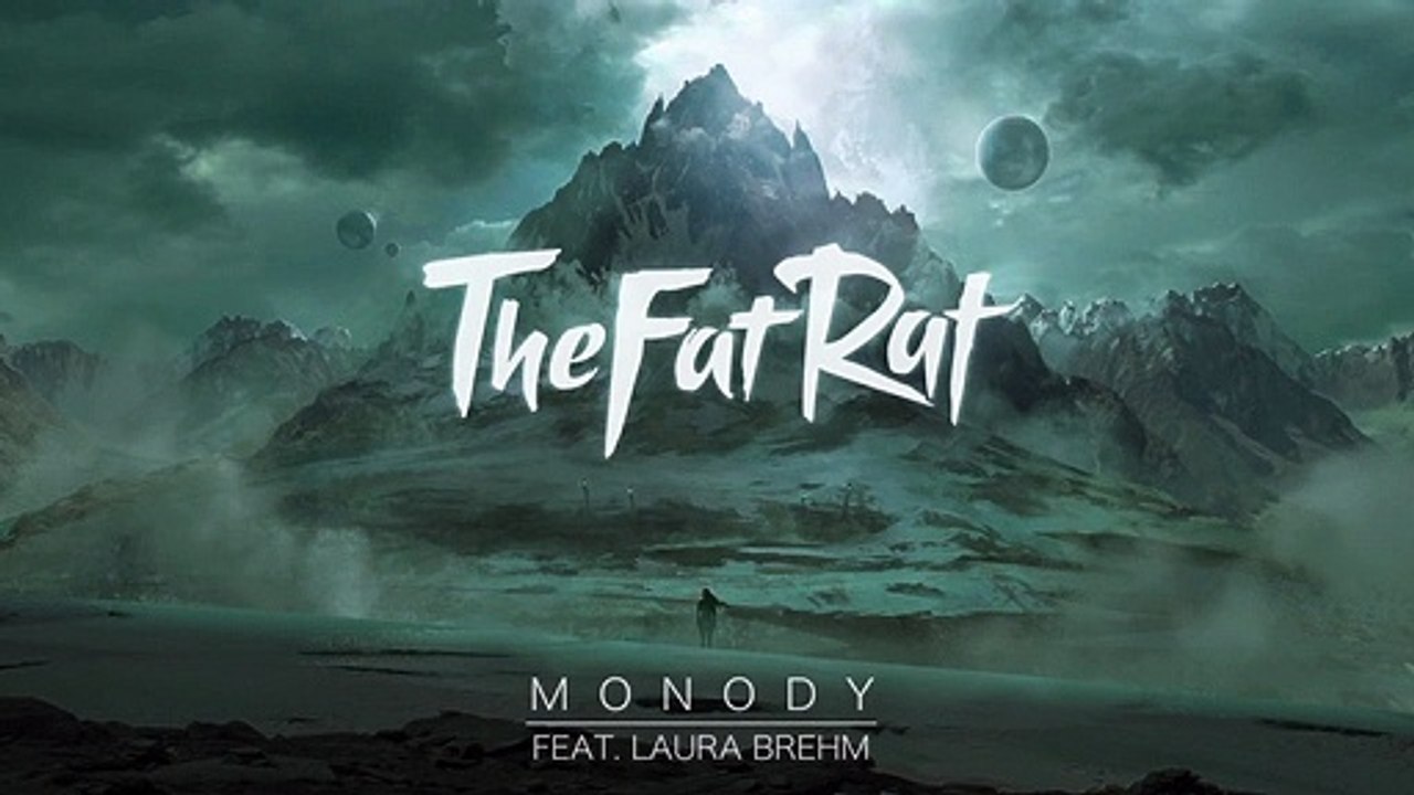 TheFatRat   Monody feat  Laura Brehm