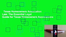 Texas Homeowners Association Law: The Essential Legal Guide for Texas Homeowners Associations