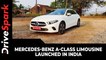 Mercedes-Benz A-Class Limousine Launched In India | Price, Variants, Features & Other Details