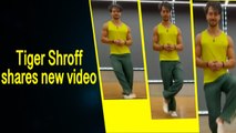 Tiger Shroff shares glimpses of his dance practice