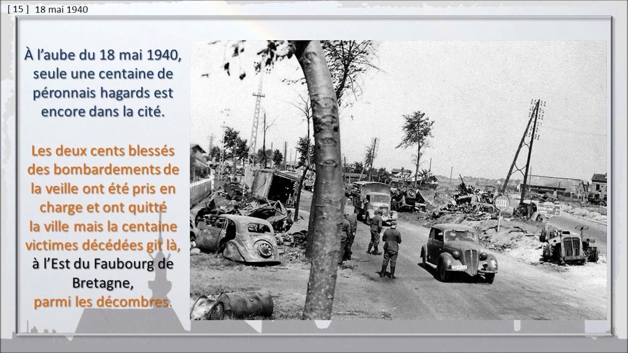 183 - PERONNE, BALADE DANS LE TEMPS,  -- De la Drôle de Guerre à l'arrivée des Allemands.