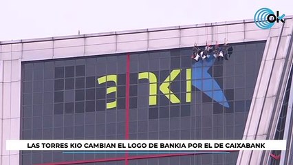 Las Torres Kio cambian el logo de Bankia por el de CaixaBank