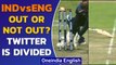 Ben Stokes not out call by Umpire sparks controversy | Twitter is outraged | Oneindia News
