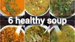 Best Healthy Soup Recipes For Better Immunes | Tasty And Filling Soup Collection | Soup Recipes