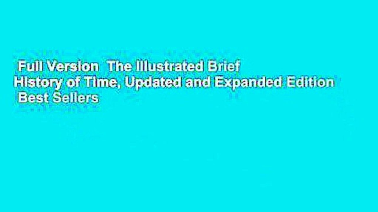 Full Version  The Illustrated Brief History of Time, Updated and Expanded Edition  Best Sellers