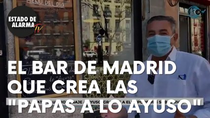 Estas son las “Papas a lo Ayuso”, el plato creado por un bar de Madrid en honor a la popular