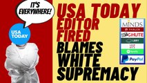 USA TODAY Editor Fired Over 