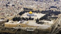 Kudüs’ü yöneten dünyayı yönetir