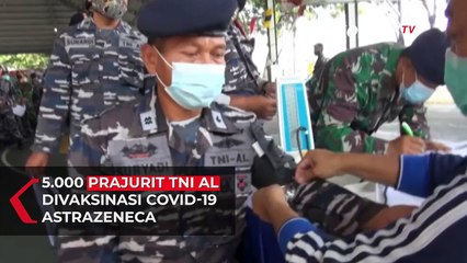 5.000 Prajurit TNI AL Divaksinasi Covid-19 AstraZeneca