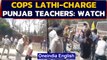 Punjab: Police lathi-charge unemployed teachers near CM Amrinder's house | Oneindia News