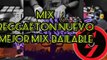 MIX REGAETON NUEVO  PROBLEMA DE DADDY LA MAS ESCUCHADA 2021  MEJOR MIX BAILABLE EXPLOTA