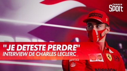 Charles Leclerc : "Je déteste perdre !"