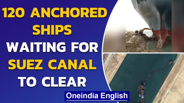 Suez Canal: 120 ships waiting as MV Ever Given cargo ship remains stuck|Oneindia News