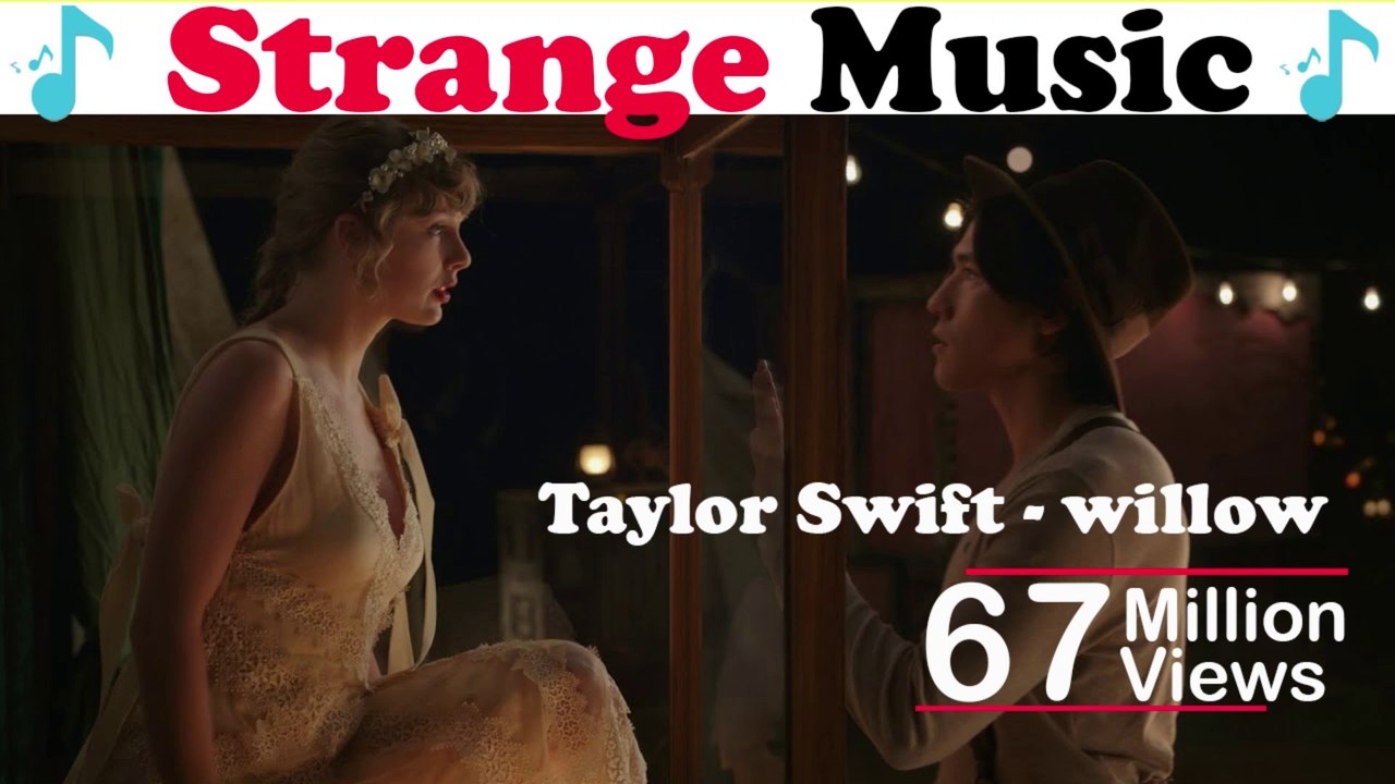 Taylor Swift - willow (Official Music Video) | Strange music