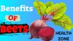 Benefits Of Beets | 9 Impressive Health Benefits of Beets | HEALTH ZONE