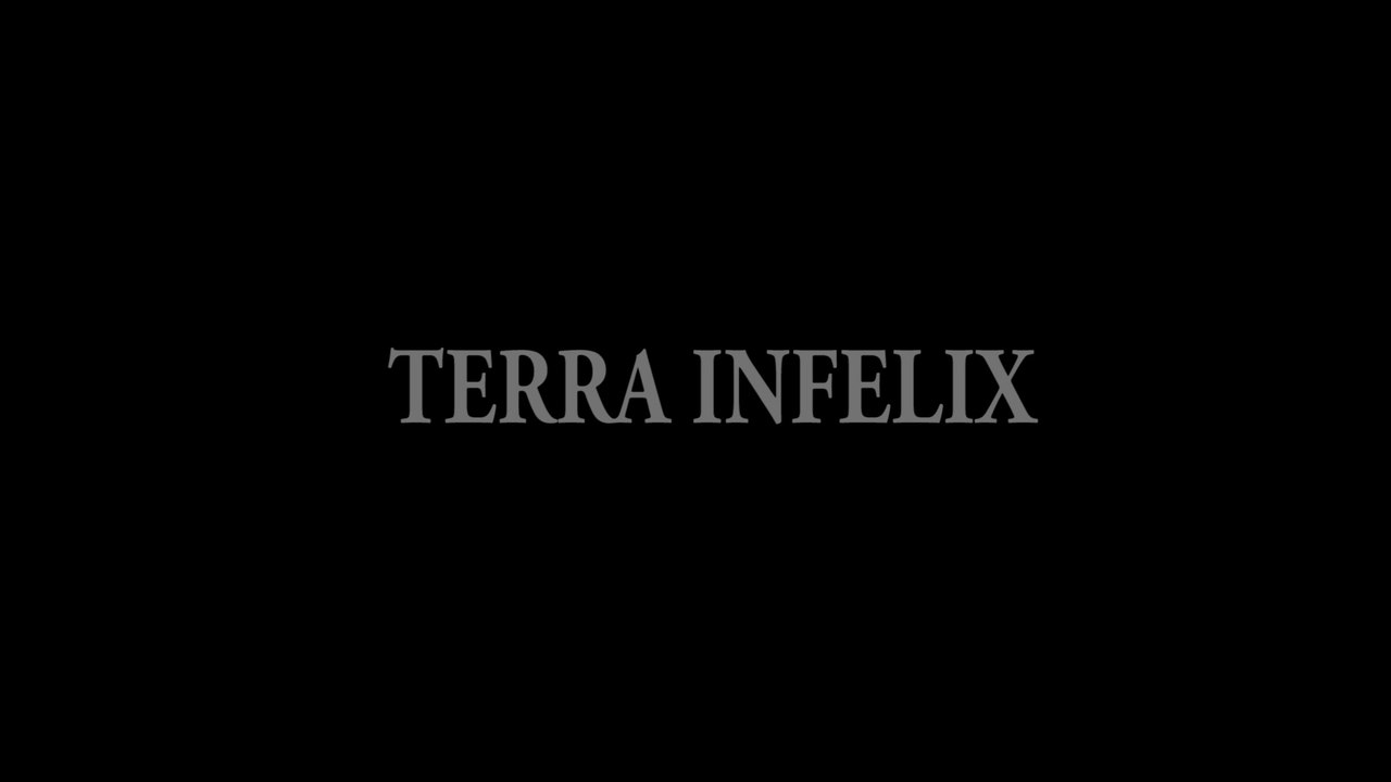 TERRA INFELIX -trailer 40 sec.