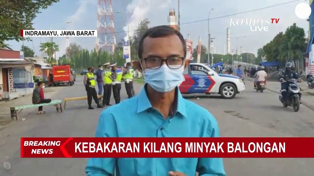 BREAKING NEWS - Kondisi Terkini Kebakaran Kilang Minyak Balongan, Api Mulai Terkendali
