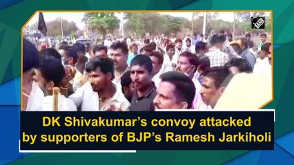 D K Shivakumar’s convoy attacked by supporters of BJP’s Ramesh Jarkiholi