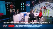 Le portrait de Poinca : Qui est François Ngannou, champion du monde MMA ? - 29/03