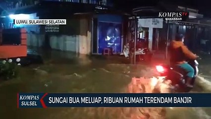 Sungai Bua Melupa, Ribuan Rumah Terendam Banjir