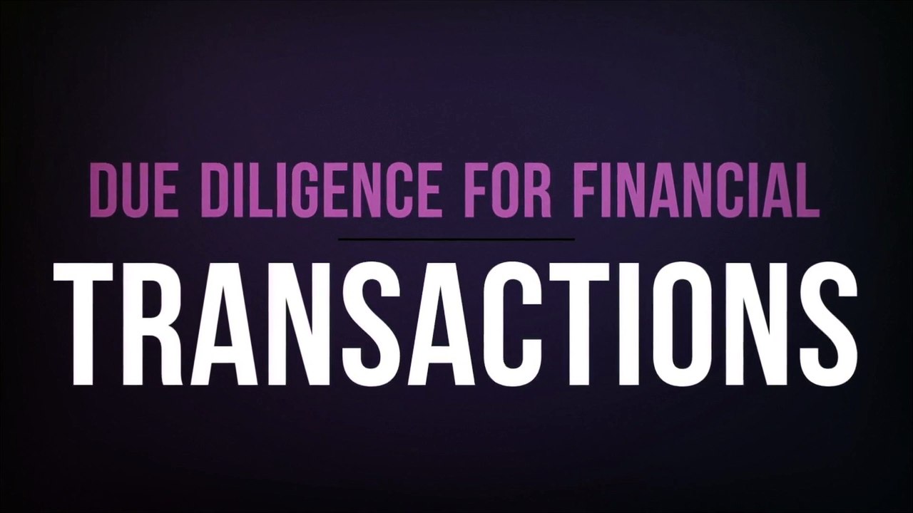 Due Diligence for Financial Transactions