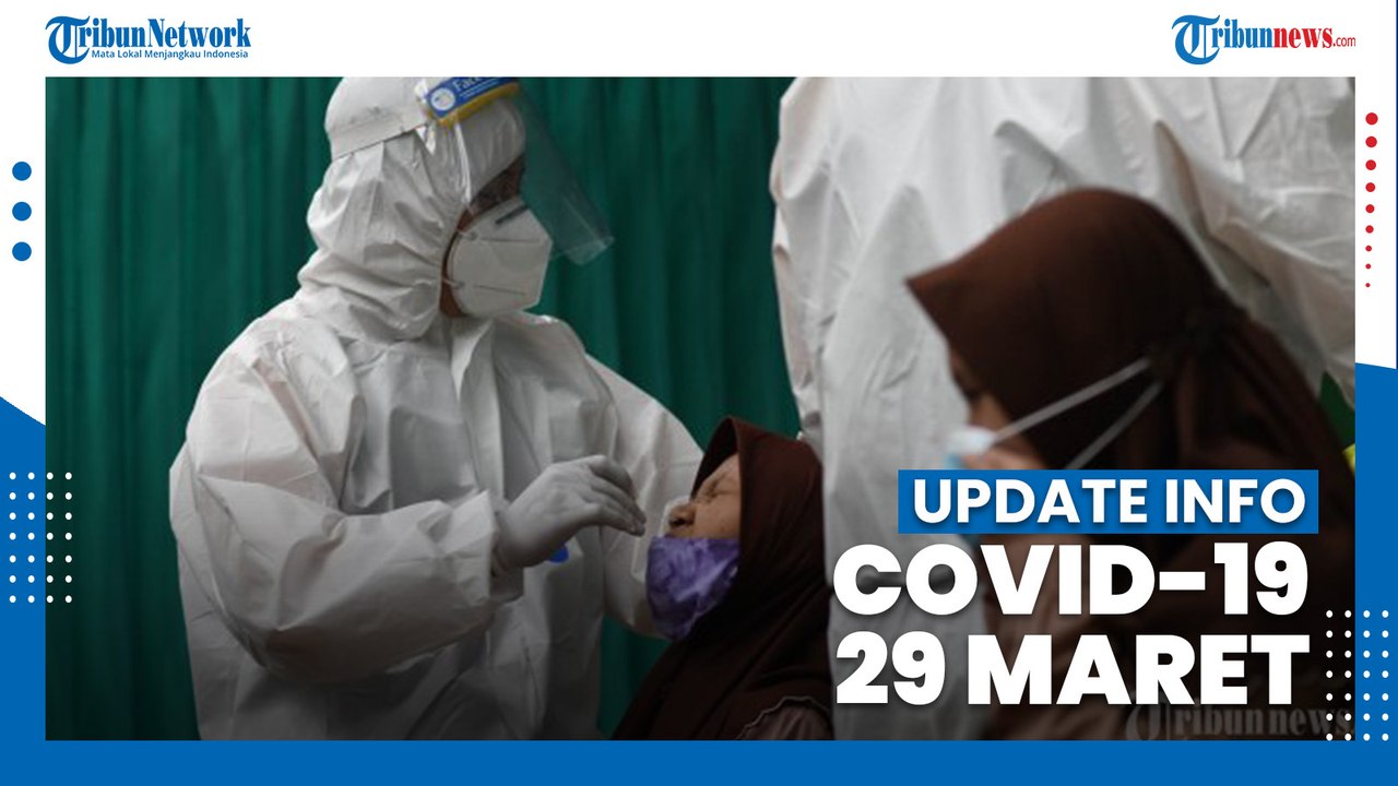 Update Info Covid-19 - 29 Maret 2021 - Kasus Corona Indonesia Tembus 1,5 Juta