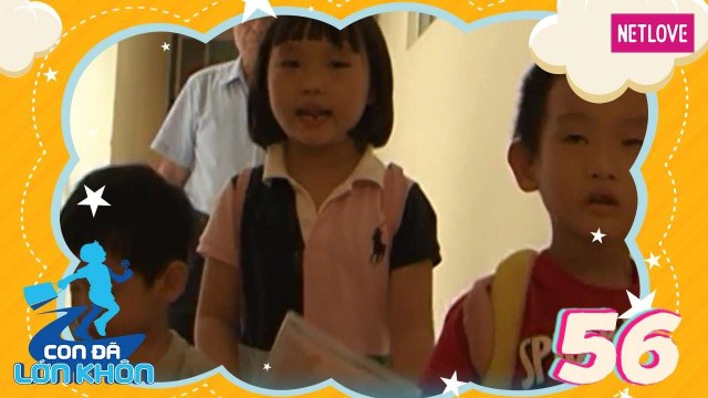 Con Đã Lớn Khôn - Tập 56: Ba chị em - Bé Dung, Hung, Subin